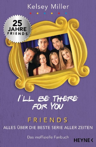 Buchcover und Innenansicht für das Buch: I'll Be There for You