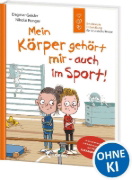 Buchcover und Innenansicht für das Buch: Mein Körper gehört mir - auch im Sport! (Starke Kinder, glückliche Eltern)