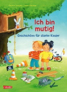 Buchcover und Innenansicht für das Buch: Max-Bilderbücher: Ich bin mutig! Geschichten für starke Kinder