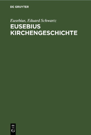 Buchcover und Innenansicht für das Buch: Eusebius Kirchengeschichte