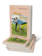Buchcover und Innenansicht für das Buch: Alpen, Baby!