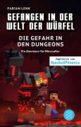 Buchcover und Innenansicht für das Buch: Gefangen in der Welt der Würfel. Die Gefahr in den Dungeons. Ein Abenteuer für Minecrafter