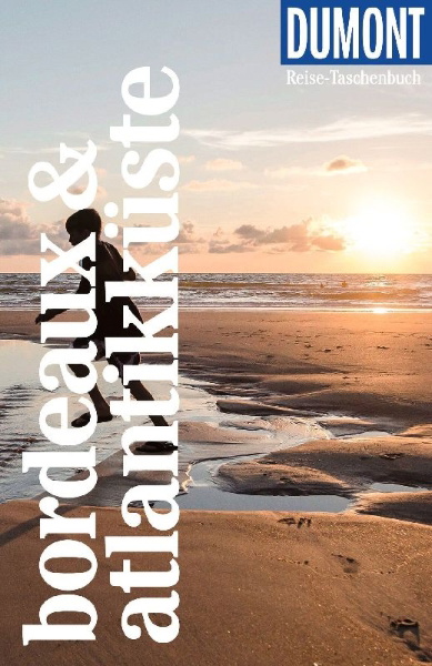 Buchcover und Innenansicht für das Buch: DUMONT Reise-Taschenbuch Reiseführer Bordeaux & Atlantikküste