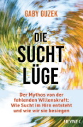 Buchcover und Innenansicht für das Buch: Die Suchtlüge