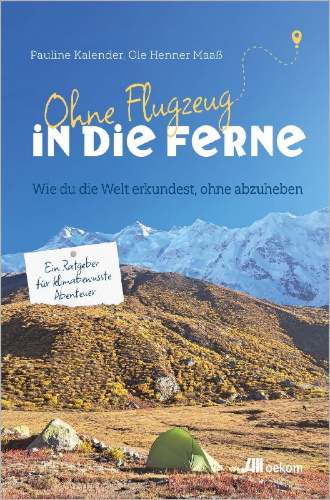 Buchcover und Innenansicht für das Buch: Ohne Flugzeug in die Ferne