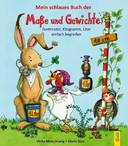 Buchcover und Innenansicht für das Buch: Mein schlaues Buch der Maße und Gewichte
