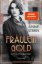 Buchcover und Innenansicht für das Buch: Fräulein Gold: Scheunenkinder