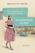 Buchcover und Innenansicht für das Buch: Die Schwestern vom Ku'damm: Wunderbare Zeiten