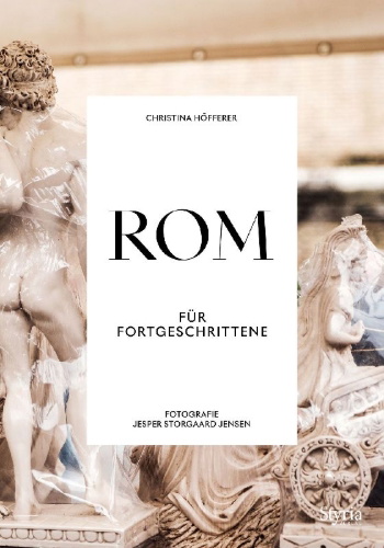 Buchcover und Innenansicht für das Buch: Rom für Fortgeschrittene