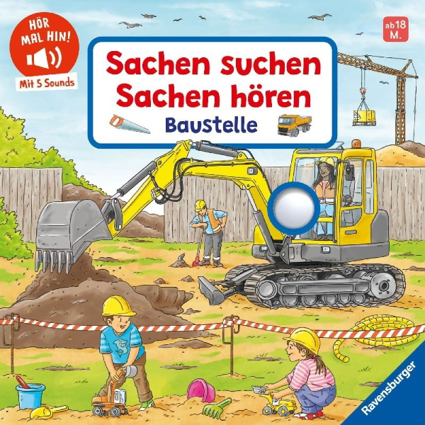 Buchcover und Innenansicht für das Buch: Hör mal hin - Sachen suchen, Sachen hören: Baustelle