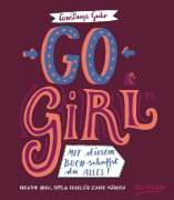 Buchcover und Innenansicht für das Buch: Go, Girl! Mit diesem Buch schaffst du alles