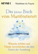 Buchcover und Innenansicht für das Buch: The Little Book of Manifesting