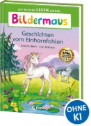 Buchcover und Innenansicht für das Buch: Bildermaus - Geschichten vom Einhornfohlen