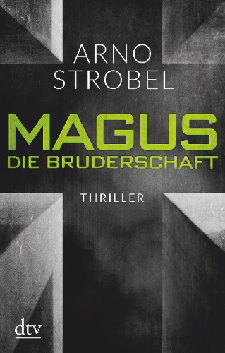 Buchcover und Innenansicht für das Buch: Magus. Die Bruderschaft