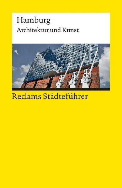 Buchcover und Innenansicht für das Buch: Reclams Städteführer Hamburg. Architektur und Kunst