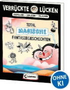 Buchcover und Innenansicht für das Buch: Verrückte Lücken - Total magische Fantasiegeschichten