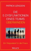Buchcover und Innenansicht für das Buch: Die 5 Dysfunktionen eines Teams überwinden