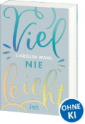 Buchcover und Innenansicht für das Buch: Vielleicht nie (Vielleicht-Trilogie, Band 2)