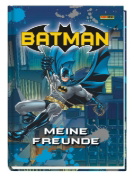 Buchcover und Innenansicht für das Buch: DC Batman: Meine Freunde