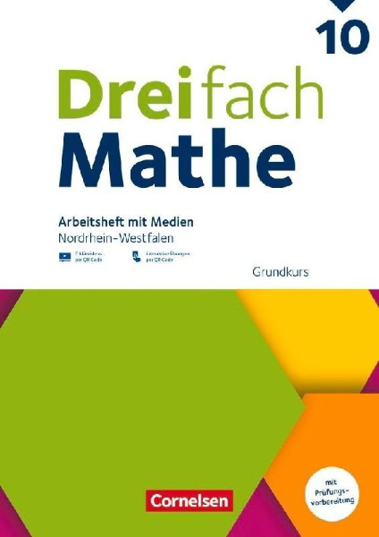 Buchcover und Innenansicht für das Buch: Dreifach Mathe 10. Schuljahr - Grundkurs - Nordrhein-Westfalen - Ausgabe 2022 - Arbeitsheft mit Medien und Lösungen