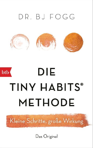 Buchcover und Innenansicht für das Buch: Tiny Habits. The Small Changes that Change Everything