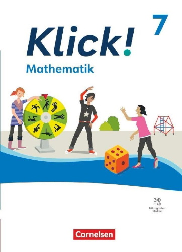 Buchcover und Innenansicht für das Buch: Klick! Mathematik 7. Schuljahr - Ausgabe ab 2024 - Schulbuch mit digitalen Hilfen, Erklärfilmen und interaktiven Übungen