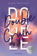 Buchcover und Innenansicht für das Buch: Doppelgänger-Agentur, Band 1: Double Crush (Humorvolle New-Adult-Romance für alle Fans von Kiss Me Once)