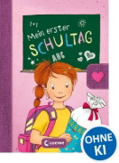 Buchcover und Innenansicht für das Buch: Mein erster Schultag (Mädchen)