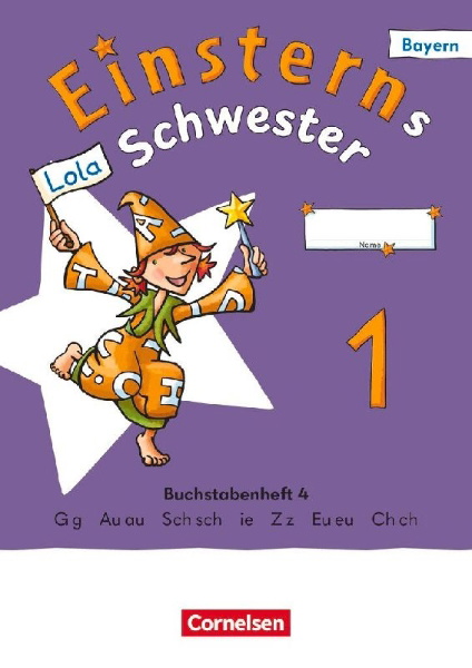 Buchcover und Innenansicht für das Buch: Einsterns Schwester 1. Jahrgangsstufe - Erstlesen - Ausgabe Bayern 2025 - Buchstabenheft 4