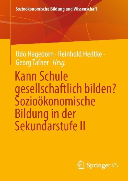 Buchcover und Innenansicht für das Buch: Kann Schule gesellschaftlich bilden? Sozioökonomische Bildung in der Sekundarstufe II