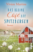 Buchcover und Innenansicht für das Buch: Das kleine Café auf Spitzbergen