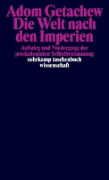 Buchcover und Innenansicht für das Buch: Worldmaking after Empire. The Rise and Fall of Self-Determination