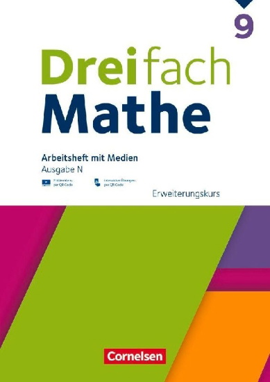 Buchcover und Innenansicht für das Buch: Dreifach Mathe 9. Schuljahr - Ausgabe N - Erweiterungskurs - Arbeitsheft mit Medien und Lösungen
