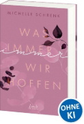 Buchcover und Innenansicht für das Buch: Was immer wir hoffen (Immer-Trilogie, Band 3)