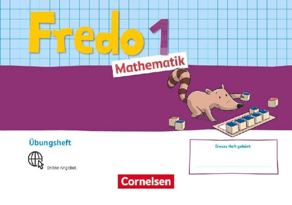 Buchcover und Innenansicht für das Buch: Fredo Mathematik 1. Schuljahr. Ausgabe A - Übungsheft "Fit mit Fredo"