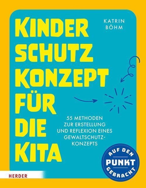 Buchcover und Innenansicht für das Buch: Kinderschutzkonzept für die Kita und die Kindertagespflege