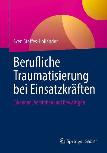 Buchcover und Innenansicht für das Buch: Berufliche Traumatisierung bei Einsatzkräften