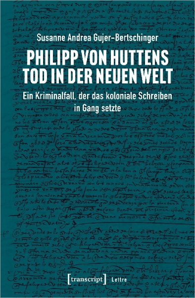 Buchcover und Innenansicht für das Buch: Philipp von Huttens Tod in der Neuen Welt