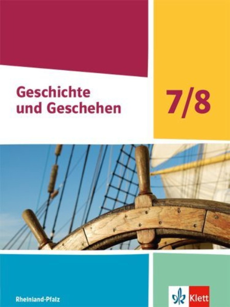 Buchcover und Innenansicht für das Buch: Geschichte und Geschehen 7/8. Schulbuch Klasse 7/8. Ausgabe Rheinland-Pfalz
