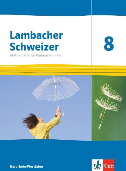 Buchcover und Innenansicht für das Buch: Lambacher Schweizer Mathematik 8 - G9. Schulbuch Klasse 8. Ausgabe Nordrhein-Westfalen