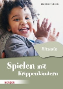 Buchcover und Innenansicht für das Buch: Spielen mit Krippenkindern: Mit Ritualen durch den Tag