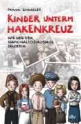 Buchcover und Innenansicht für das Buch: Kinder unterm Hakenkreuz - Wie wir den Nationalsozialismus erlebten