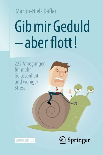 Buchcover und Innenansicht für das Buch: Gib mir Geduld - aber flott!