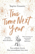 Buchcover und Innenansicht für das Buch: This Time Next Year