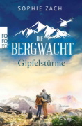 Buchcover und Innenansicht für das Buch: Die Bergwacht: Gipfelstürme