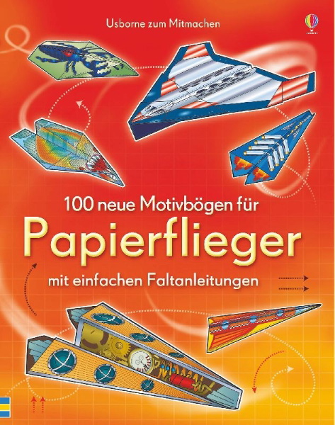 Buchcover und Innenansicht für das Buch: 100 neue Motivbögen für Papierflieger