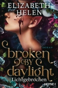 Buchcover und Innenansicht für das Buch: Broken by Daylight - Beasts of the Briar Book 4