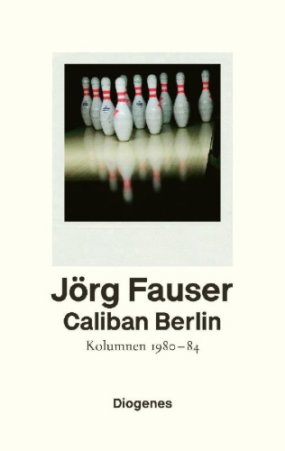 Buchcover und Innenansicht für das Buch: Caliban Berlin