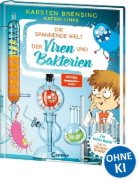 Buchcover und Innenansicht für das Buch: Die spannende Welt der Viren und Bakterien