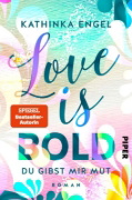 Buchcover und Innenansicht für das Buch: Love is Bold - Du gibst mir Mut